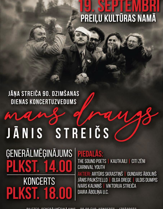 "Mans draugs Jānis Streičs"Jāņa Streiča 90.dzim&scaron;anas dienas koncertuzvedums